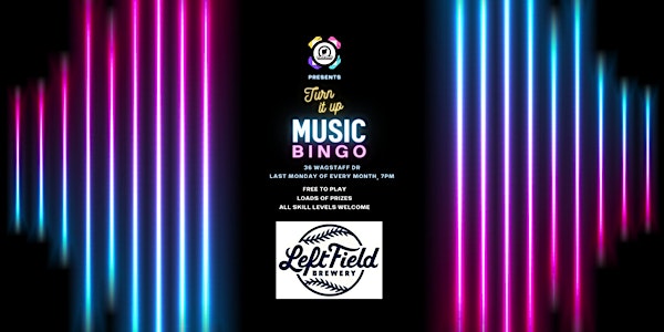 Turn it Up Music Bingo at Left Field Brewery