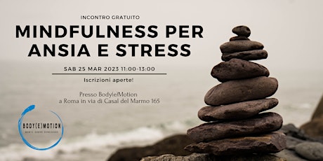 Mindfulness per Ansia e Stress - Incontro Gratuito