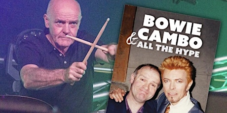 Bowie, Cambo and All the Hype: an Evening with John Cambridge