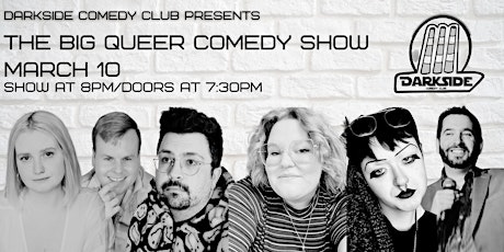 Darkside Comedy Club Presents: The Big Queer Comedy Show primary image