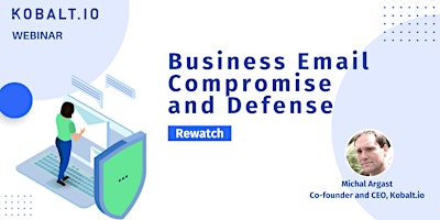 Imagen principal de On-demand Webinar: Business Email Fraud and Compromise