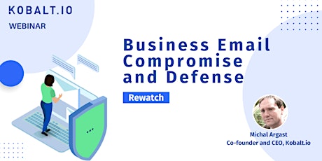 On-demand Webinar: Business Email Fraud and Compromise