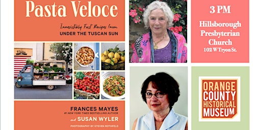 Pasta Veloce Book Talk with Frances Mayes and Susan Wyler