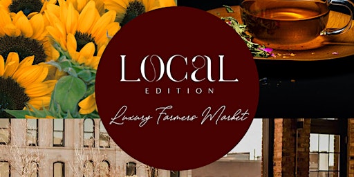 Local Edition Farmers Market