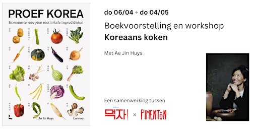 Boekpresentatie en Workshop Koreaanse keuken — 06/04 + 04/05