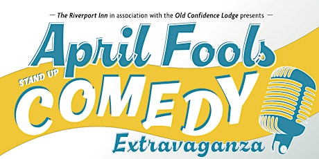 April Fools Comedy Extravaganza at The Old Confidence Lodge