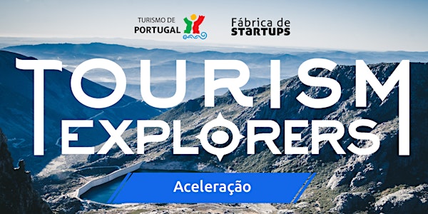 Tourism Explorers 2018 - Aceleração (inscrição em equipa)