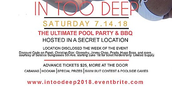 IN TOO DEEP | THE ULTIMATE  POOL PARTY & BBQ 
