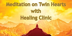 Meditation on Twin Hearts with Healing Clinic - Beaconsfield primary image