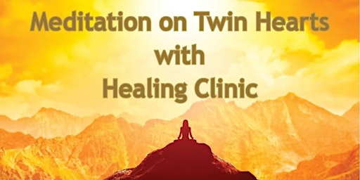 Imagem principal do evento Meditation on Twin Hearts with Healing Clinic - Beaconsfield