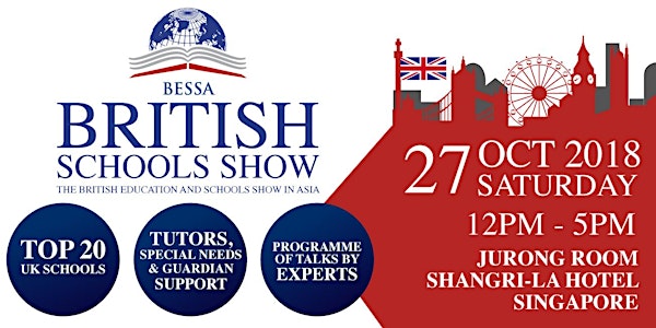 BESSA 2018 Singapore - The British Education and Schools Show in Asia