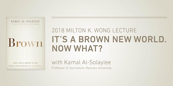 It's a Brown New World. Now What? with Kamal Al-Solaylee