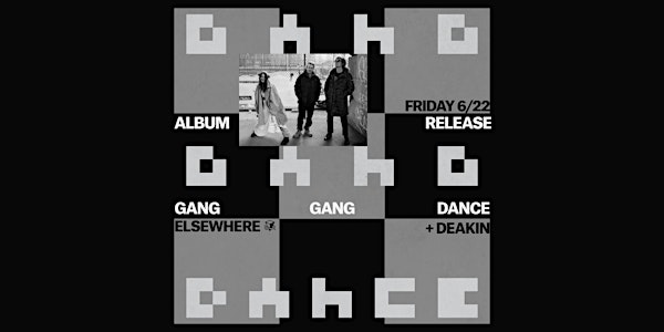 Gang Gang Dance (Album Release Party) @ Elsewhere (Hall)