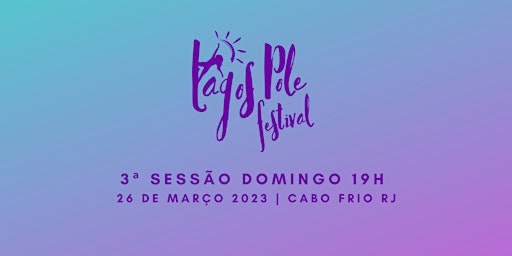 LAGOS POLE FESTIVAL | 3ª SESSÃO DOMINGO 19H