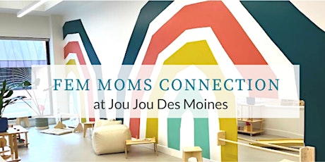 FemCity Des Moines Moms Connection