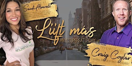The NYC Market Council invites you to “NYC Lííft Más” SUPER SATURDAY!!! primary image