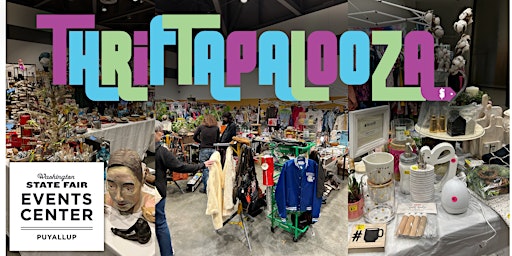 Spring Thriftapalooza @ The Washington State Fair Events Center in Puyallup