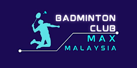 Max Badminton Club
