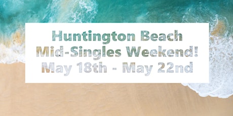 Huntington Beach Mid-Singles Weekend