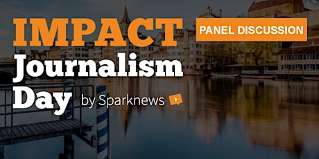 Hauptbild für Impact Journalism Day: Panel Discussion