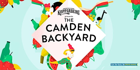 Kopparberg presents The Camden Backyard (FRIDAY)