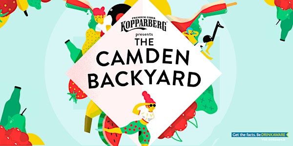 Kopparberg presents The Camden Backyard (FRIDAY)