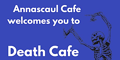 Death Cafe in Annascaul