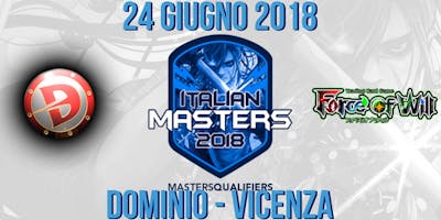Force of Will Master Qualifier 24 Giugno 2018 Vicenza Force of Will Master Qualifier 24 Giugno 2018 Vicenza
