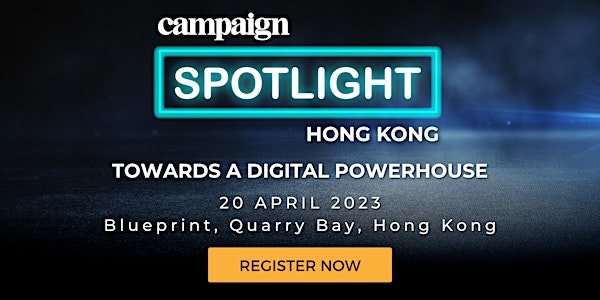 CampaignAsia Spotlight Hong Kong