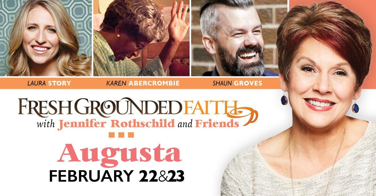 Fresh Grounded Faith - Augusta, GA - Feb 22-23, 2019