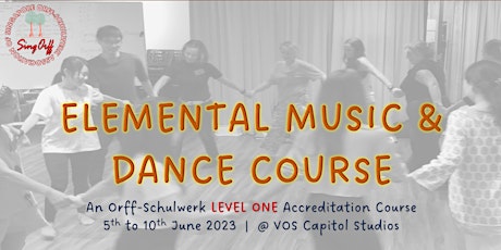 Elemental Music and Dance Course (Level One)