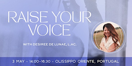Raise Your voice with Desiree de Lunae
