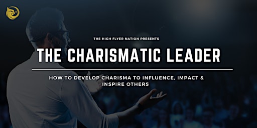 Imagem principal do evento Charisma Masterclass: The Charismatic Leader