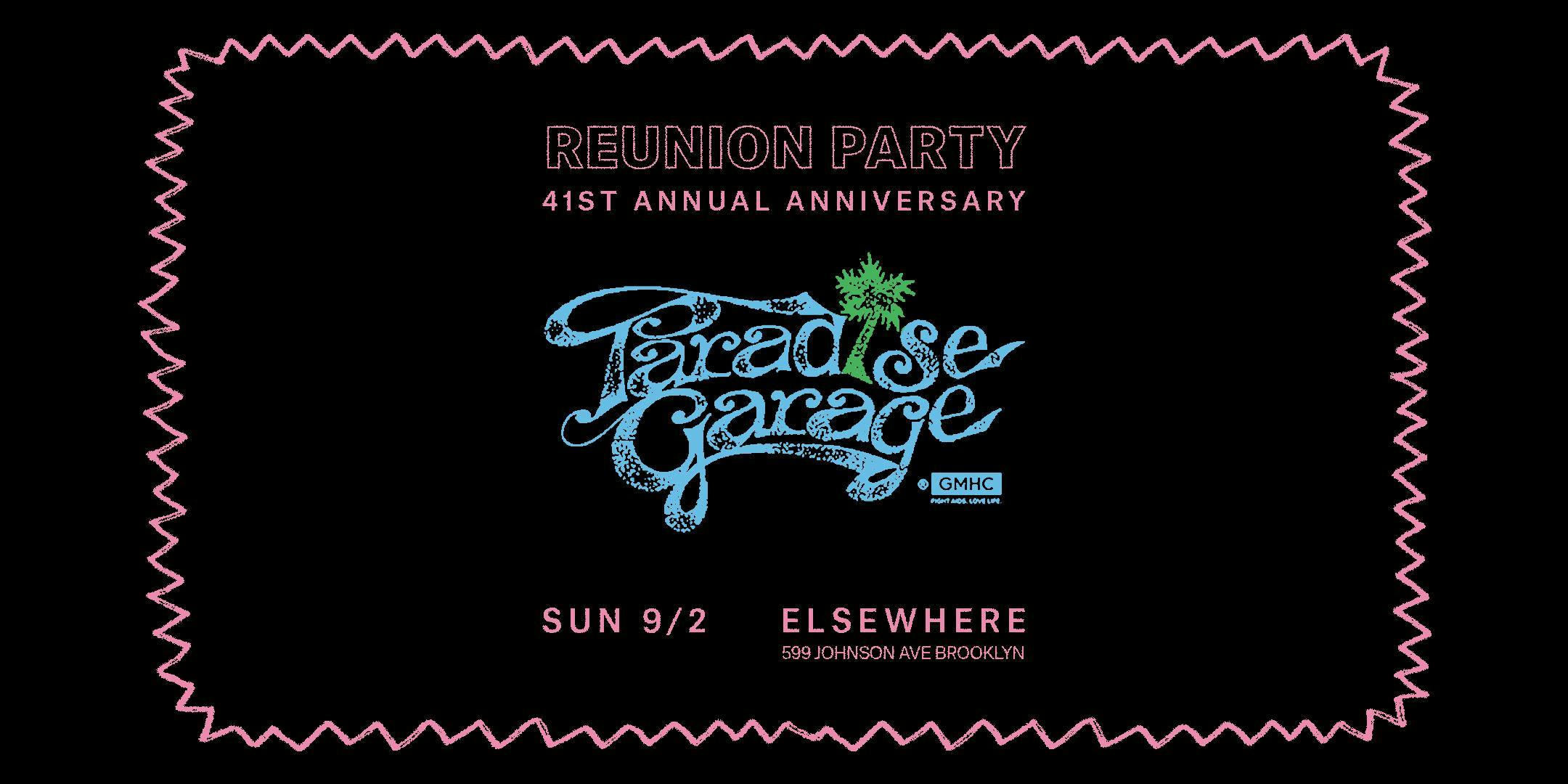 Paradise Garage's 41st Annual Anniversary Reunion Party with Joey Llanos and David DePino