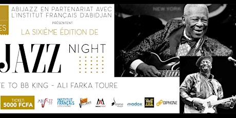 Image principale de Ivoire Jazz Night 6 - Tribute to BB KIng & Ali Farka Toure