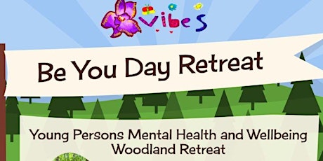'BE YOU' Day Retreat. Mental health & Wellbeing