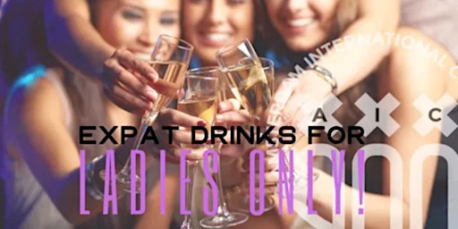 Imagem principal do evento Expats drinks ONLY LADIES on the terrace of The College Hotel