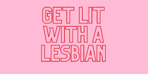 Get Lit with a Lesbian Goes Camping primary image