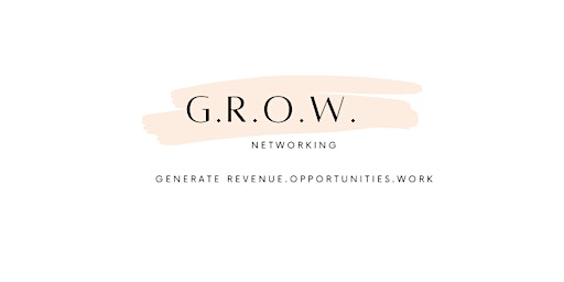 Imagem principal do evento G.R.O.W. Business Network Event