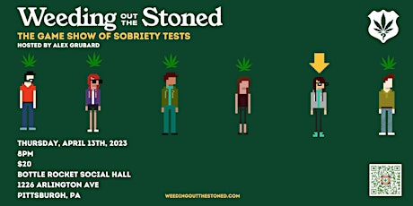 Bottlerocket Presents: WEEDING OUT THE STONED