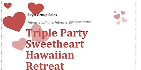  Triple Party Sweetheart Hawaiian Retreat primary image