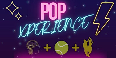 POP Xperience en MIAMI! Psicología, Ocio y Pádel