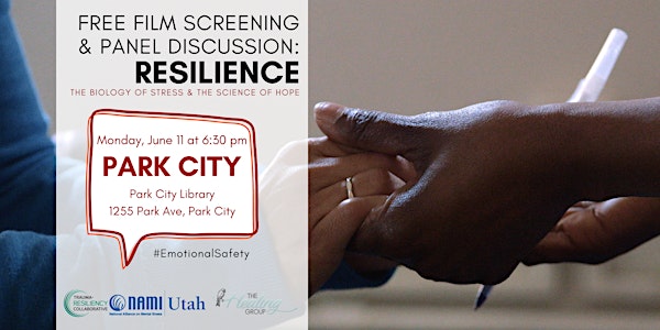 PARK CITY Free Screening of RESILIENCE: June 11 at 6:30 pm 