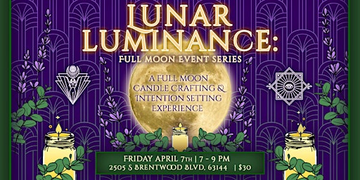 Lunar Luminance: A Full Moon Candle Crafting & Intention Setting Experience
