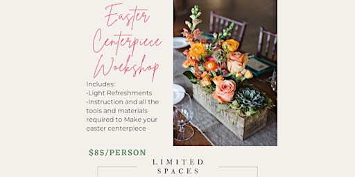 Easter Centerpiece Workshop