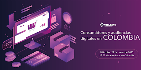 Consumidores y audiencias digitales en Colombia