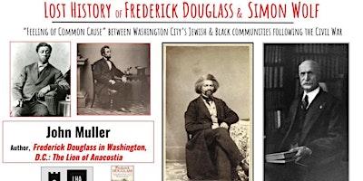 Primaire afbeelding van Lost History of Frederick Douglass, Simon Wolf and Jewish Washington