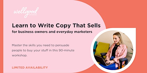 Learn to Write Copy That Sells  - Online Workshop