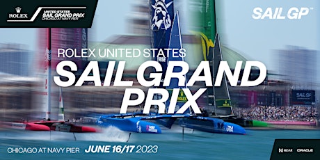 Rolex United States Sail Grand Prix | Chicago
