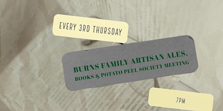 Books & Potato Peel Society. 3rd Thursdays. Free. RSVPs helpful